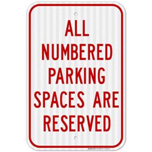 all numbered parking spaces reserved sign, 12x18 inches, 3m egp reflective .063 aluminum, fade resistant, easy mounting, indoor/outdoor use, made in usa by sigo signs