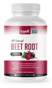 fresh nutrition organic beet root capsules - strongest dna verified 2400mg per serving - vegan friendly, non gmo, gluten and soy free