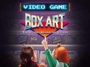 video game box art: the stories behind the covers