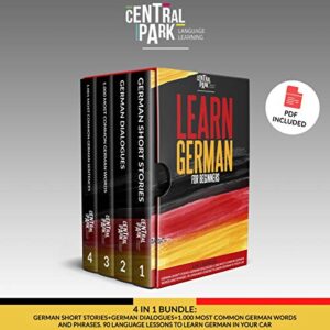 learn german for beginners: 4 in 1 bundle: german short stories + german dialogues +1,000 most common german words and phrases. 90 language lessons to learn german in your car