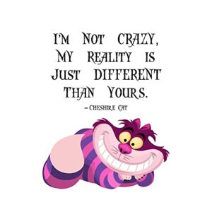 cheshire cat quotes wall art - i'm not crazy- funny modern wall art decor, humorous wall art print, ideal for home decor, farmhouse decor, bedroom decor, or living room decor. unframed - 10x8
