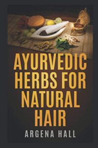 ayurvedic herbs for natural hair