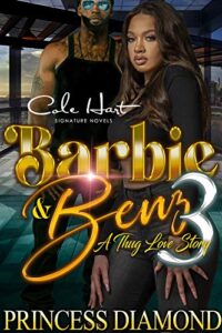 barbie & benz 3: a thug love story
