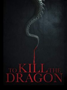 to kill the dragon