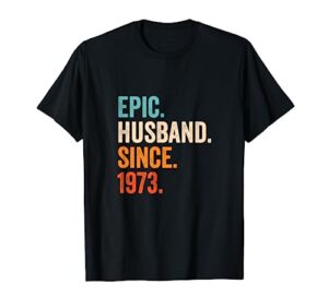 epic husband since 1973 | 50th wedding anniversary t-shirt