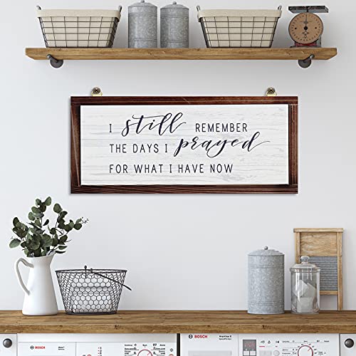 I Still Remember The Days I Prayed for What I Have Now Rustic Wood Wall Sign Hanging Wood Sign Retro Vintage Home Decor Wooden Farmhouse Plaque for Garden Home Farmhouse (White Background)