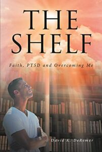 the shelf: faith, ptsd and overcoming me