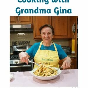 Cooking with Grandma Gina