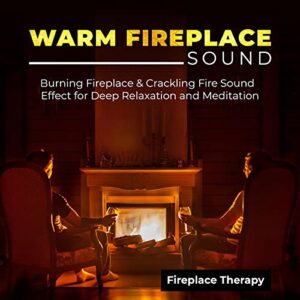 warm fireplace sound: burning fireplace & crackling fire sound effect for deep relaxation and meditation
