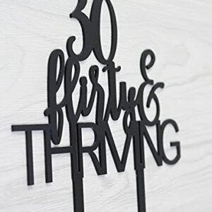 30 Flirty & Thriving Cake Topper, Funny 30th Birthday Party Decor,Dirty Thirty Cake Topper,Birthday Party Decorations Supplies(Black)