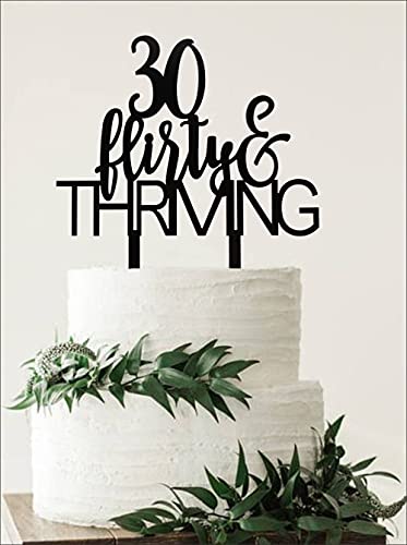 30 Flirty & Thriving Cake Topper, Funny 30th Birthday Party Decor,Dirty Thirty Cake Topper,Birthday Party Decorations Supplies(Black)