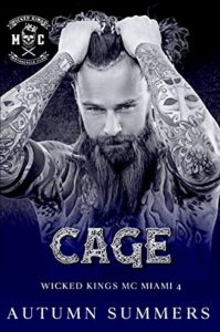 cage: mc romance cheating boyfriend (wicked kings mc miami book 4)