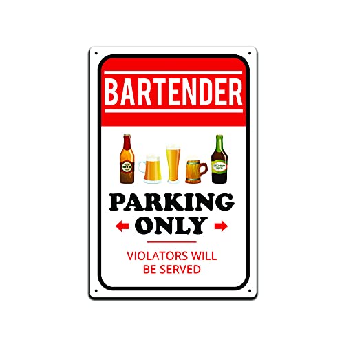 Tin Signs Parking Warning Notice | Tin Sign for Parking Space | Tin Signs Bar Wall Décor - Metal Sign 12 x 8 in. Bartender Parking Only Violators Will Be Served