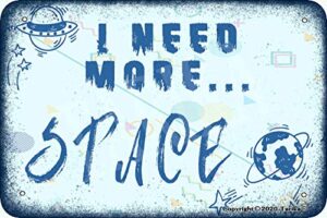 bigyak i need more space vintage look 20x30 cm iron decoration poster sign for home inspirational quotes wall decor