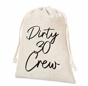 dirty 30 crew gift bags, birthday party pouches with drawstring, party wedding favors, supplies, decoration - 5 pcs per pack(a12)