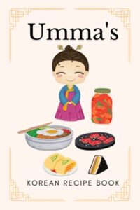 umma's korean recipe book: self writing recipes, mom's korean recipe book