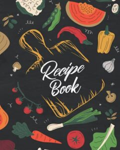 recipe book: blank recipe book to write in your own recipes/small blank cookbook/blank recipe book journal to write in favorite recipes /keep your ... journal for recipes for women, teens, girls