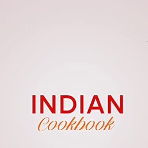 Indian Cookbook: Traditional Food From India In 80 Recipes