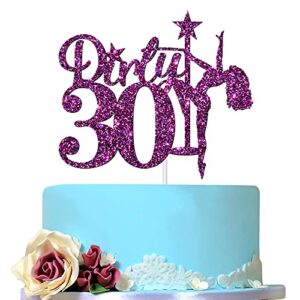 purple dirty 30 cake topper for women birthday, 30 & fabulous, dirty thirty/happy 30th birthday cake decoration, hello 30, dancer girl decoration, thirtieth birthday/anniversary party supplies