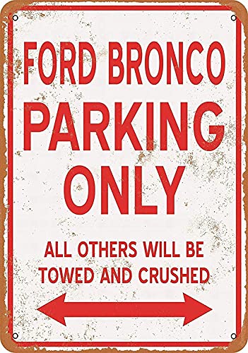 8 x 12 Metal Sign - Ford Bronco Parking ONLY - Vintage Look