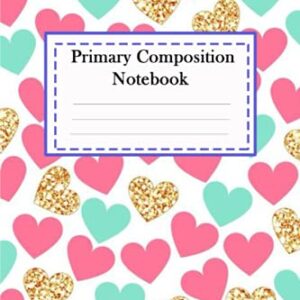 Primary Composition Notebook: Primary Journal with Picture Space top half blank and Dotted Midline for Writing and Drawing - size cover 6 x 9 (130 pages) (vol15)
