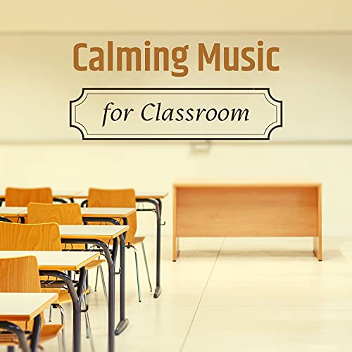 Blackboard (Relaxing Music for the Classroom)