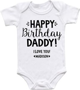 happy birthday daddy i love you, happy birthday daddy bodysuit or t-shirt, custom birthday gift for dad from baby son daughter (0-3m short sleeve bodysuit)