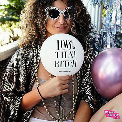 BADASS BALLOONS® 100% That Bitch Birthday & Bachelorette Balloons - Bachelorette Party Balloons - 12 Pack White Balloons- Muti-Color Balloons (Multi Color (Pink, Teal, Marigold, White, Black))