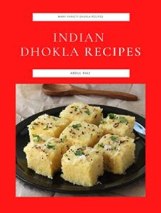 indian dhokla recipes: many variety dhokla recipes