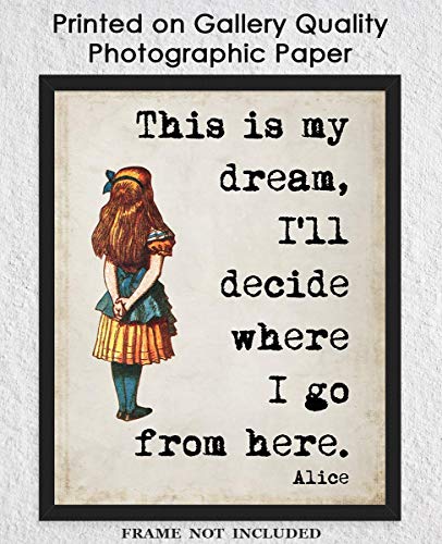 Inspirational Wall Art Poster: "This Is My Dream" Alice In Wonderland - 11x14 Unframed Motivational Wall Art & Positive Affirmations Wall Decor for Kids, Teen Girl, Boy & Office Decor for Men, Women