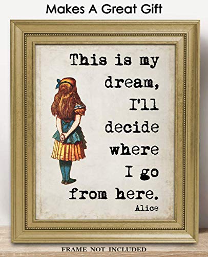 Inspirational Wall Art Poster: "This Is My Dream" Alice In Wonderland - 11x14 Unframed Motivational Wall Art & Positive Affirmations Wall Decor for Kids, Teen Girl, Boy & Office Decor for Men, Women