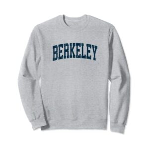 Berkeley California CA Vintage Athletic Sports Navy Design Sweatshirt