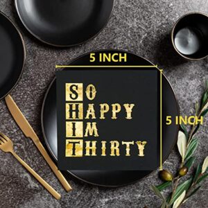 So Happy Im Thirty Napkins, 30th Birthday Napkins, Black Gold 30th Birthday Cocktail Napkins, Men Women 30th Birthday Party Decorations, Cheers to 30 Years, 30 Fabulous Party Decor (5 x 5 In,50-Pack)