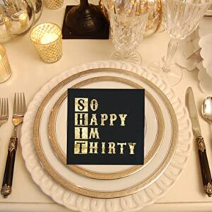 So Happy Im Thirty Napkins, 30th Birthday Napkins, Black Gold 30th Birthday Cocktail Napkins, Men Women 30th Birthday Party Decorations, Cheers to 30 Years, 30 Fabulous Party Decor (5 x 5 In,50-Pack)