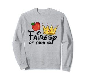 fairesy of them all with crown and appale halloween theme sweatshirt