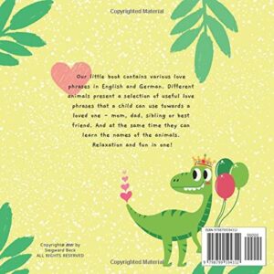 Ich Liebe Dich! I love You! Kids Learn German | Bilingual English German Book for Kids: Perfect Gift Not Only for Valentine's Day For Boys and Girls | English German Kids Books