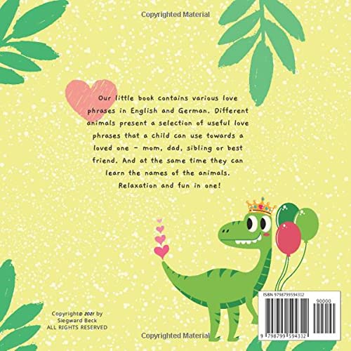 Ich Liebe Dich! I love You! Kids Learn German | Bilingual English German Book for Kids: Perfect Gift Not Only for Valentine's Day For Boys and Girls | English German Kids Books