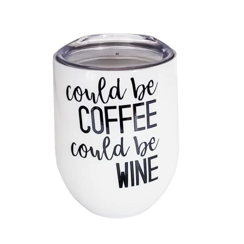 Dishwasher Safe Could be Coffee, Could be Wine - 12 oz Insulated Stainless Steel Wine Tumbler with Lid and Straw, Coffee and Wine Travel Cup, Funny Gift and Accessory for Men and Women