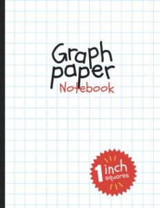 graph paper notebook: 1 inch squares (109 pages,large, 8.5 x 11)