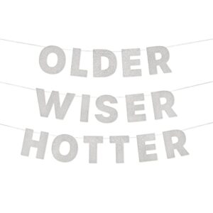 xo, fetti older wiser hotter glitter banner - silver, 3 ft. | fun birthday party decorations, 30th birthday decor, hbd, gag gift, photobooth backdrop