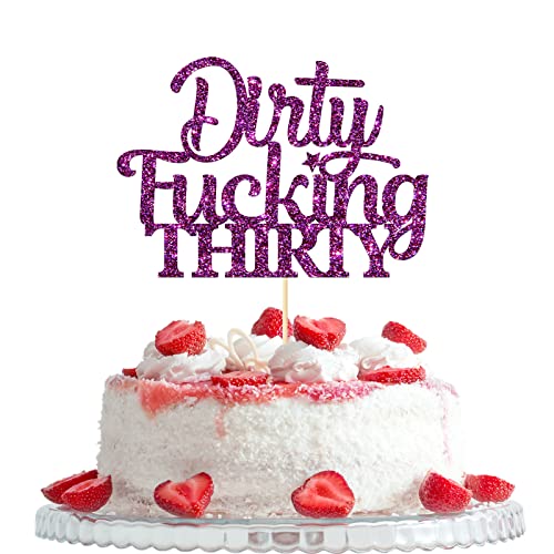 Dirty Fucking Thirty Cake Topper, Happy 30th Birthday Party Decorations, Female 30 Years Old Birthday Cake Picks, 30th Birthday Theme Supplies For Woman, Purple