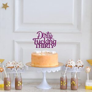 Dirty Fucking Thirty Cake Topper, Happy 30th Birthday Party Decorations, Female 30 Years Old Birthday Cake Picks, 30th Birthday Theme Supplies For Woman, Purple