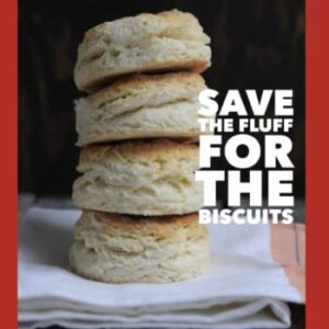 Save the FLUFF for the Biscuits: Right to the Point Self Publishing