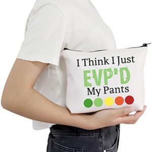 POFULL Ghost Hunting Gift Paranormal Gift I Think I Just Evp'd My Pants Cosmetic Bag Ghost Adventurers Gift (I Think I Just Evp'd bag)