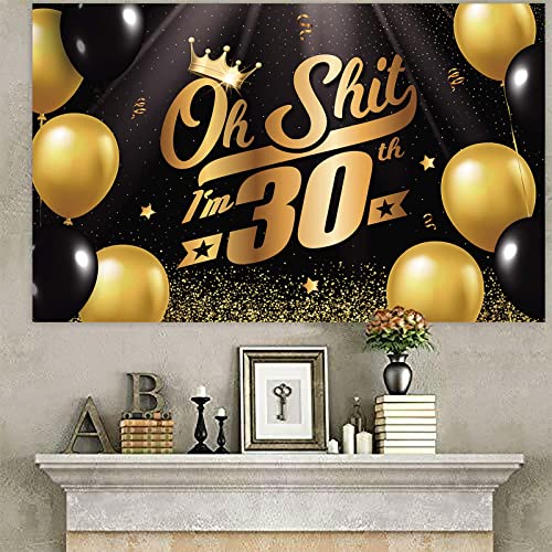 Oh S*hit I’m 30th Banner Backdrop Black Gold Balloons Crown Confetti Hallo Fifteen Cheers to 30 Years Old Theme Decorations Decor for Man Woman Happy 30th Birthday Party Anniversary Supplies