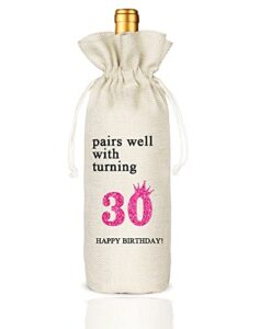 30th birthday wine bag, presents for 30st birthday girl, 30 years old gift idea wine bag for her girl friend, sister, birthday party decorations - cotton linen drawstring wine bags
