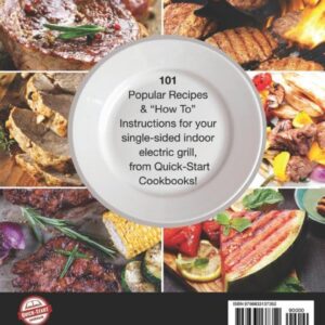 The Indoor Electric Grill Cookbook: 101 Delicious Recipes Plus Pro Tips & Illustrated Instructions!