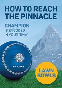 lawn bowls: how to reach the pinnacle