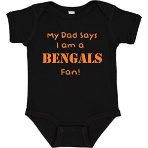 campus originals my dad says i am a fan (bengals, newborn)