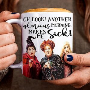 switzer kreations oh look another glorious morning hocus pocus coffee mug - sanderson sisters - halloween themed mug - funny coffee cup - 11oz